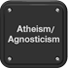 Atheism / Agnosticism
