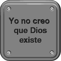 Yo No Creo Que Dios Existe